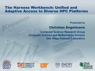 The Harness Workbench: Unified and Adaptive Access to Diverse HPC Platforms