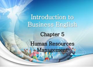 Introduction to Business English Chapter 5 Human Resources Management