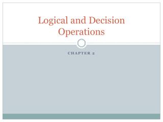 Logical and Decision Operations