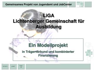 LiGA Lichtenberger Gemeinschaft für Ausbildung