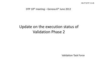 DTP 10 th meeting – Geneva 6 th June 2012