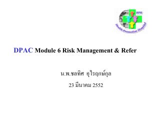 DPAC Module 6 Risk Management &amp; Refer