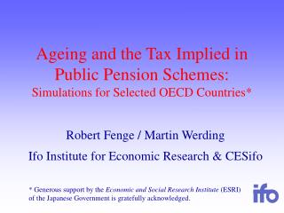 Ageing and the Tax Implied in Public Pension Schemes: Simulations for Selected OECD Countries*