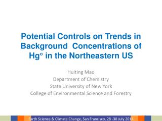 Potential Controls on Trends in Background Concentrations of Hg  in the Northeastern US