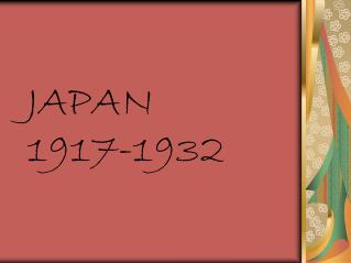 JAPAN 1917-1932
