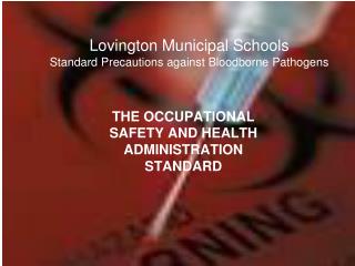 Lovington Municipal Schools Standard Precautions against Bloodborne Pathogens