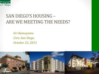 San Diego’s Housing – Are we meeting the needs?