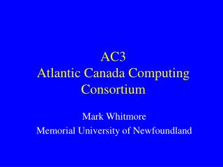 AC3 Atlantic Canada Computing Consortium