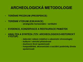 ARCHEOLOGICKÁ METODOLOGIE