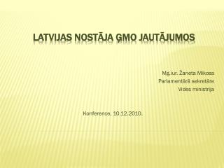 Latvijas nostāja ĢMO jautājumos