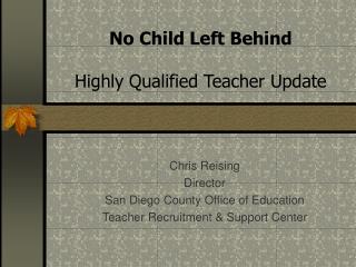 No Child Left Behind Highly Qualified Teacher Update