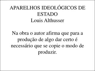 A escola nos ensina habilidade, mas nos limita a ideologia da classe dominante.