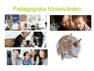 Pedagogiska hörselvården