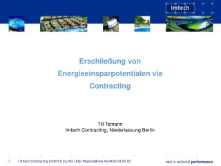 Erschließung von Energieeinsparpotentialen via Contracting Till Tomann