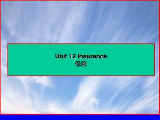 Unit 12 Insurance 保险