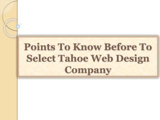 Points To Know Before To Select Tahoe Web Design Company