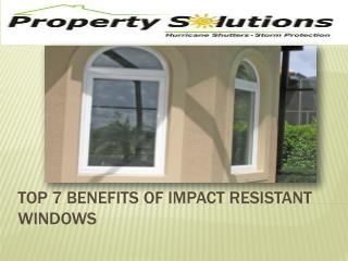 Top 7 benefits of Impact Resistant Windows