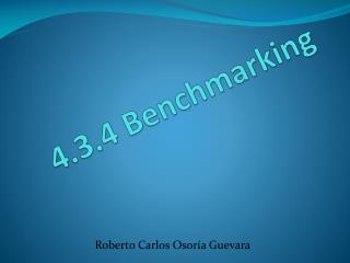 4.3.4 Benchmarking