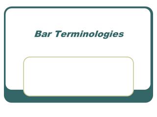 Bar Terminologies
