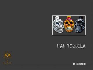 KAH TEQUILA