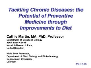 Tackling Chronic Diseases: the Potential of Preventive Medicine through Improvements to Diet