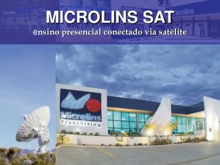 MICROLINS SAT e nsino presencial conectado via satélite