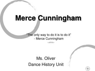 Merce Cunningham