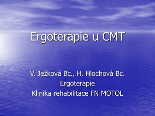 Ergoterapie u CMT