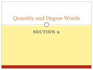 Quantity and Degree Words