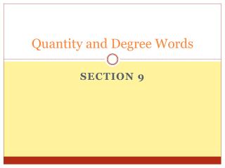 Quantity and Degree Words