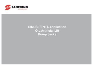 SINUS PENTA Application OIL Artificial Lift Pump Jacks