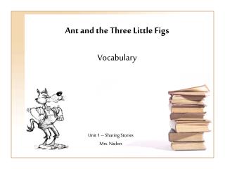 Ant and the Three Little Figs Vocabulary