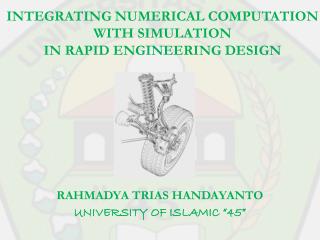 INTEGRATING NUMERICAL COMPUTATION WITH SIMULATION IN RAPID ENGINEERING DESIGN