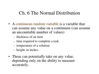 Ch. 6 The Normal Distribution