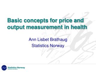 Basic concepts for price and output measurement in health