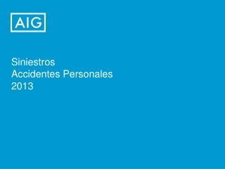 Siniestros Accidentes Personales 2013