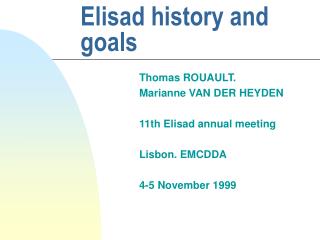 Elisad history and goals