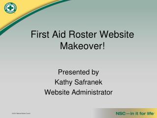 First Aid Roster Website Makeover!