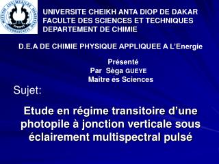 UNIVERSITE CHEIKH ANTA DIOP DE DAKAR FACULTE DES SCIENCES ET TECHNIQUES	 DEPARTEMENT DE CHIMIE