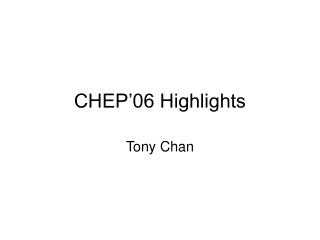 CHEP’06 Highlights