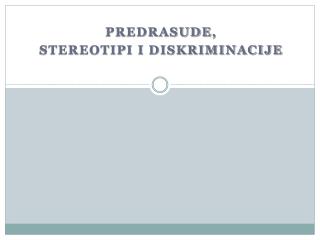 Predrasude , stereotipi i diskriminacije