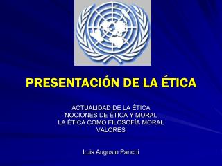 PRESENTACIÓN DE LA ÉTICA