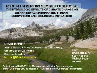 David Herbst Sierra Nevada Aquatic Research Laboratory University of California Mammoth Lakes