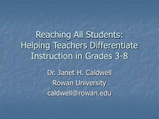 Reaching All Students: Helping Teachers Differentiate Instruction in Grades 3-8