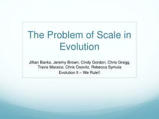 The Problem of Scale in Evolution