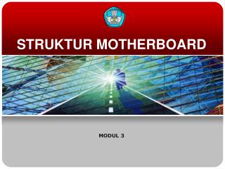 STRUKTUR MOTHERBOARD