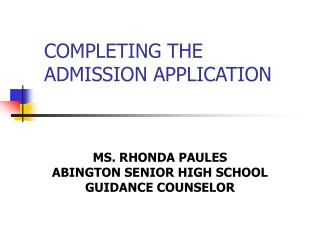 COMPLETING THE ADMISSION APPLICATION