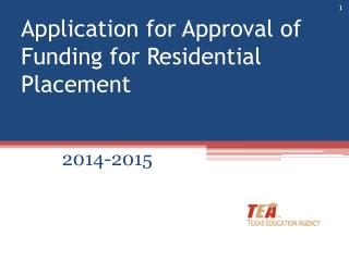 Application for Approval of Funding for Residential Placement
