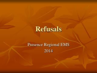 Refusals