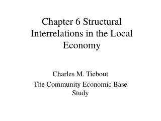 Chapter 6 Structural Interrelations in the Local Economy